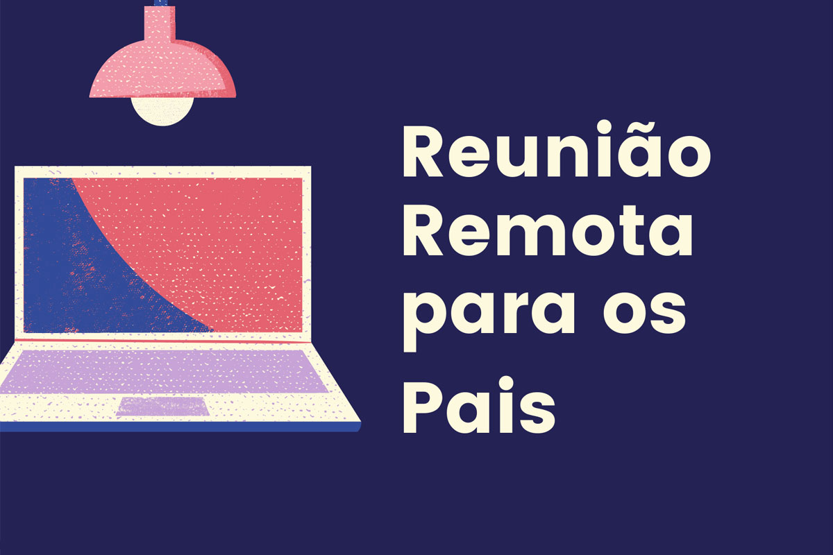 Reunião Remota para os Pais