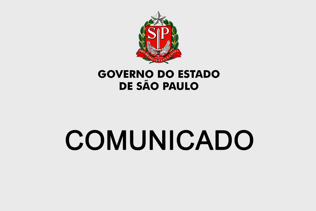 COMUNICADO GOVERNO DO ESTADO DE SÃO PAULO