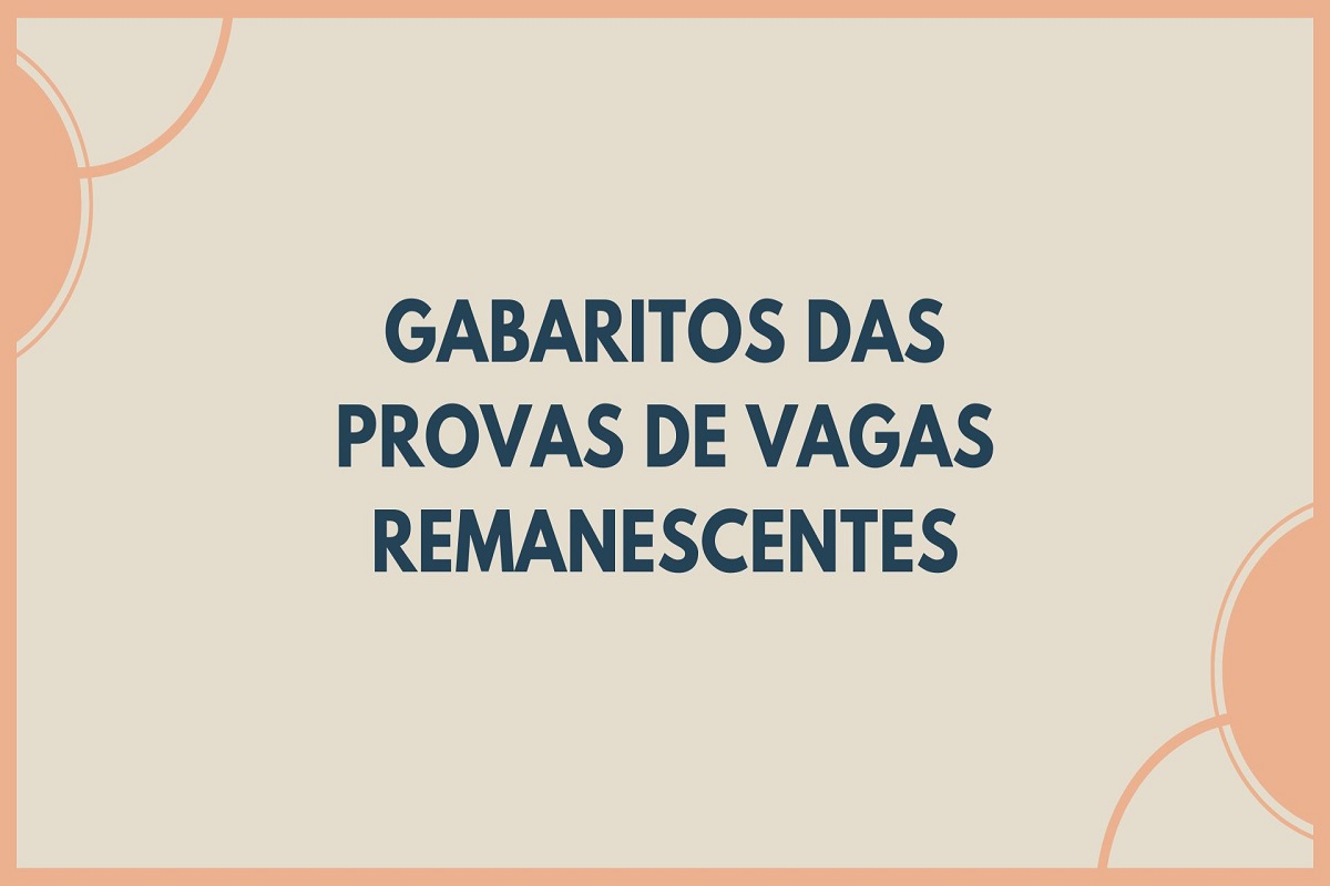 Gabaritos das Provas de Vagas Remanescentes