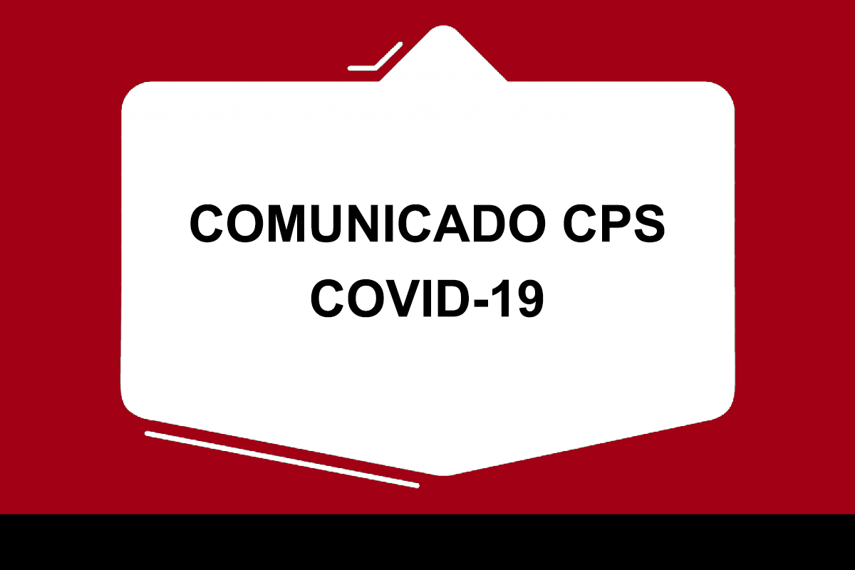 COMUNICADO CPS COVID-19