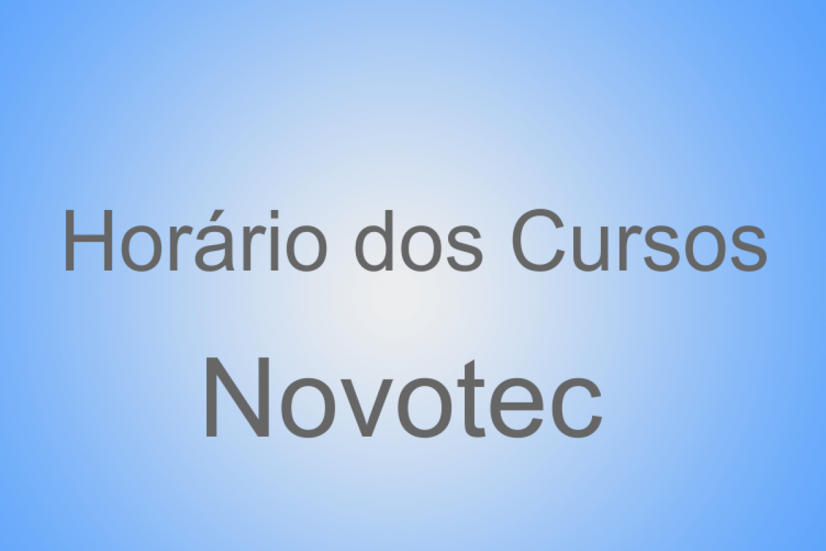 Horário dos Cursos Novotec