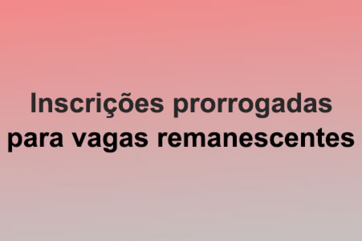 Inscrições prorrogadas