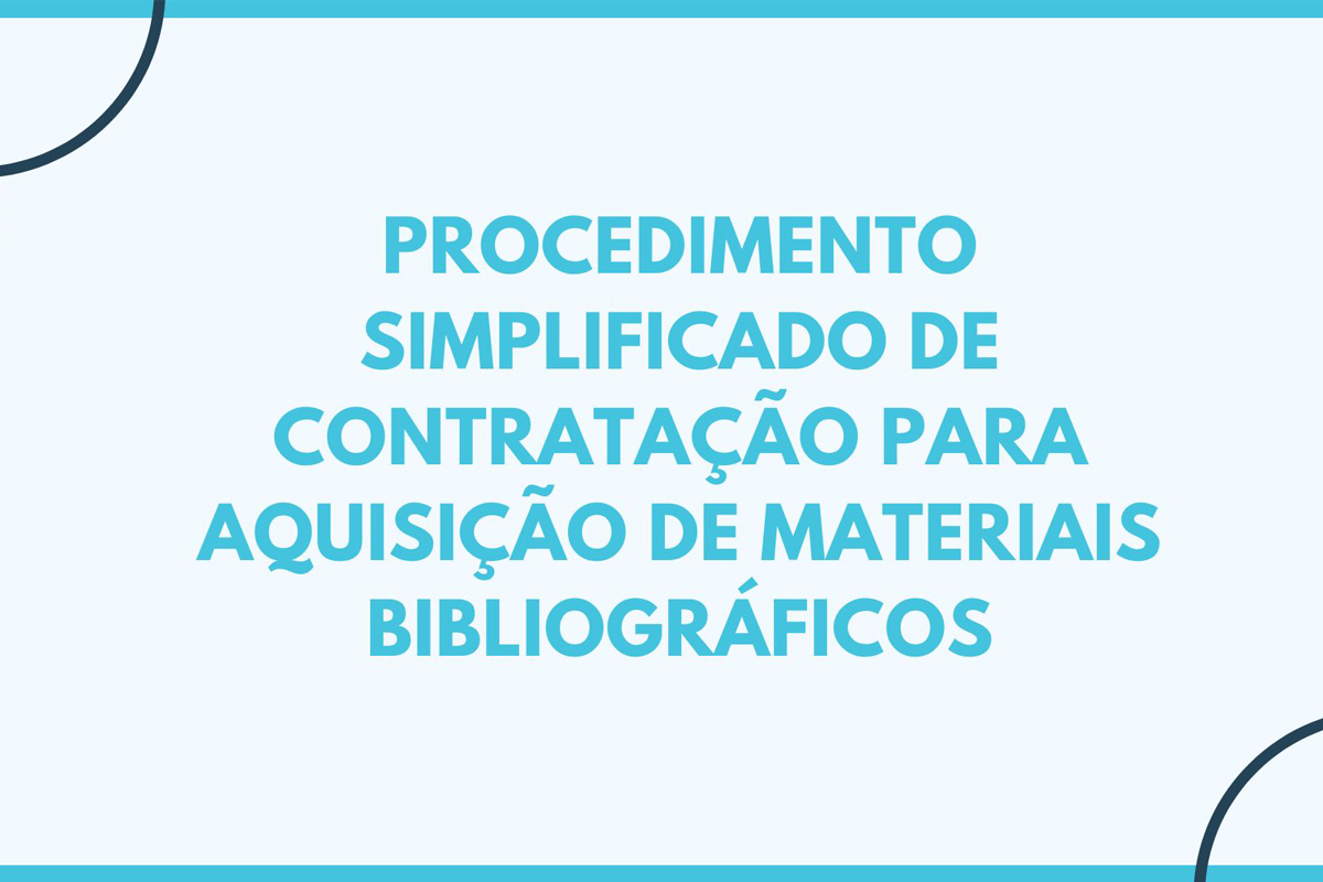 PROCEDIMENTO SIMPLIFICADO DE CONTRATAÇÃO PARA AQUISIÇÃO DE MATERIAIS BIBLIOGRÁFICOS