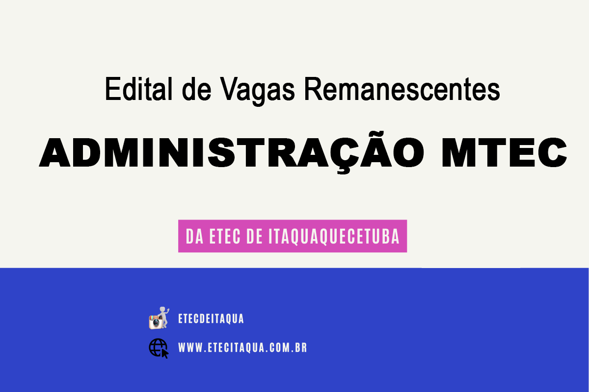 Edital de Vagas Remanescentes ADM MTEC