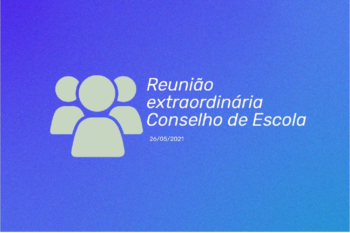 Reunião extraordinária Conselho de Escola