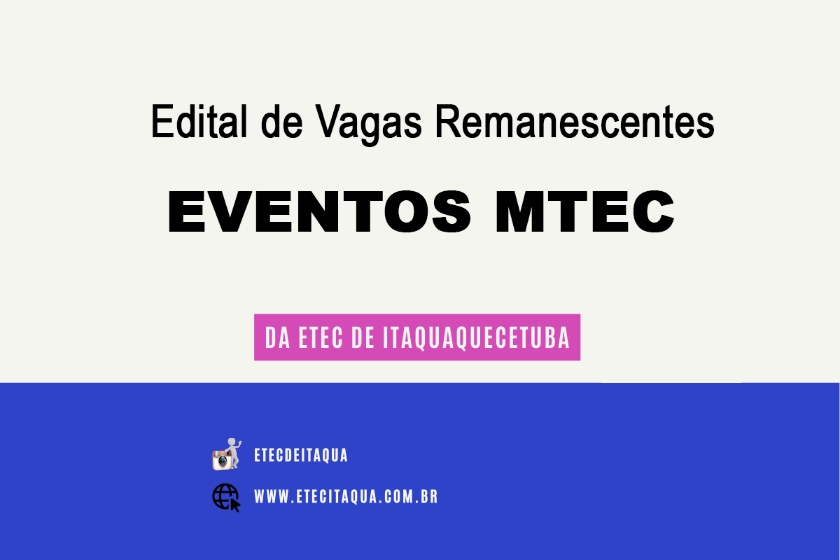 Edital de Vagas Remanescentes EVENTOS MTEC